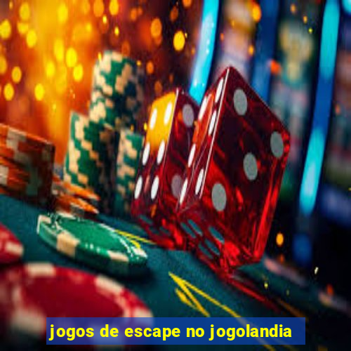 jogos de escape no jogolandia